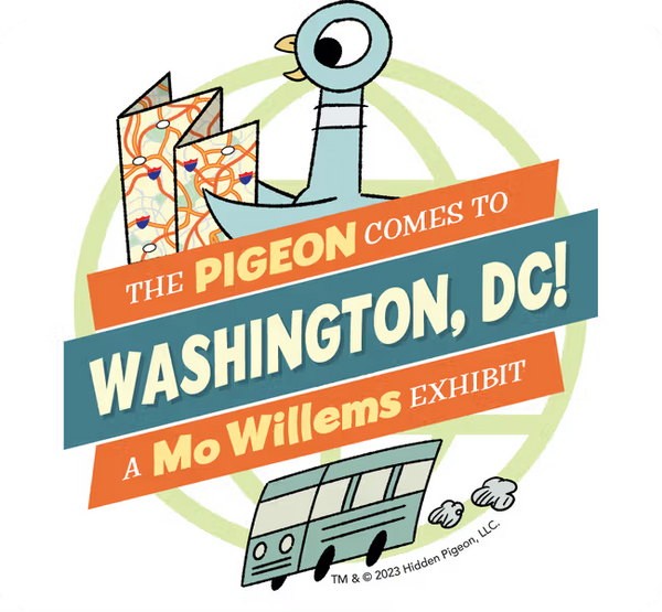 The Pigeon Comes to Washington, D.C! A Mo Willems Experience!
