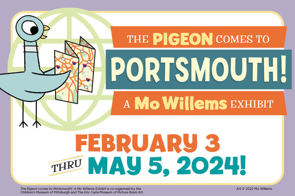 The Pigeon Comes to Portsmouth! A Mo Willems Exhibit