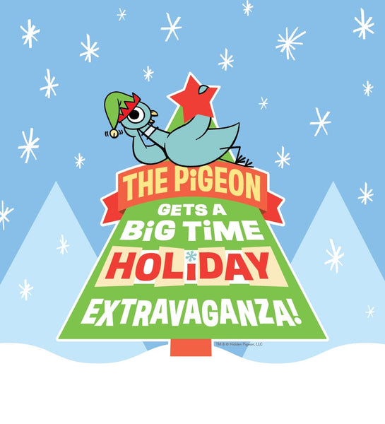 The Pigeon Gets a Big Time Holiday Extravaganza!