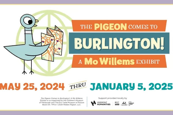 The Pigeon Comes to Burlington: A Mo Willems Exhibit