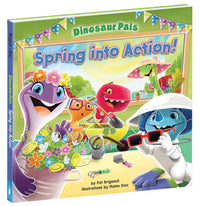 DINOSAUR PALS "SPRING INTO ACTION" HARDCOVER BOOK