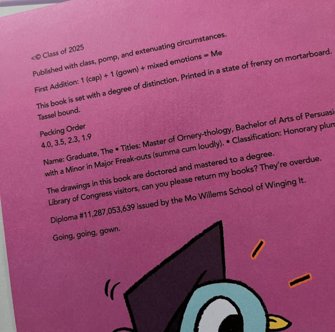 "WILL THE PIGEON GRADUATE?" HARDCOVER BOOK