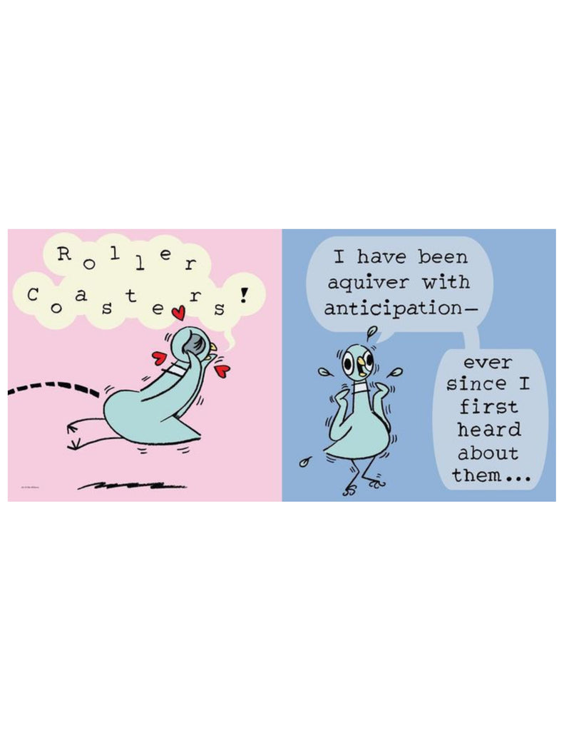 "The Pigeon Will Ride the Roller Coaster" Hardcover