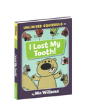 “Unlimited Squirrels: I Lost My Tooth”  Hardcover Book